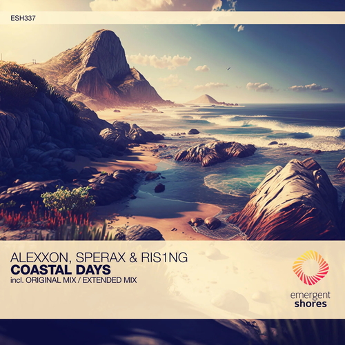 Alexxon, Sperax & Ris1ng- Coastal Days [ESH337]